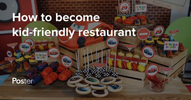 How to create a kid-friendly restaurant