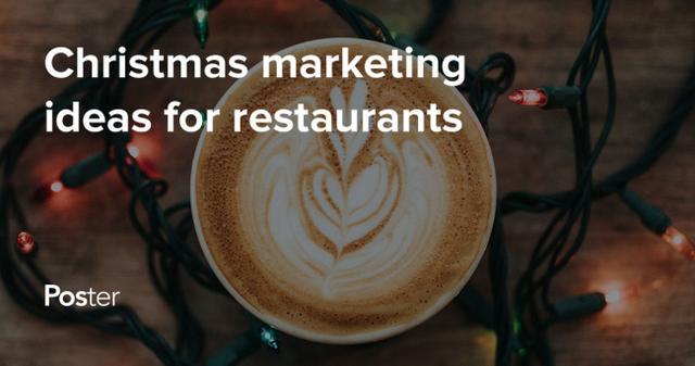 Christmas marketing ideas for restaurants in 2021