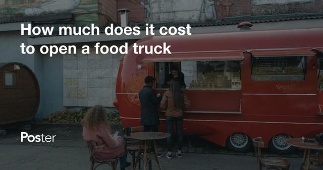 Food Truck start up costs: The basic costs of starting a food truck