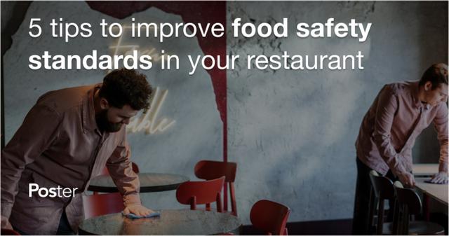 Restaurant Food Safety: 5 tips to improve food safety standards in your restaurant