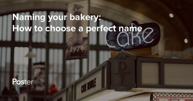 Cute and creative names for bakery businesses: A guide to naming a bakery