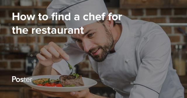 How to find a chef for the restaurant