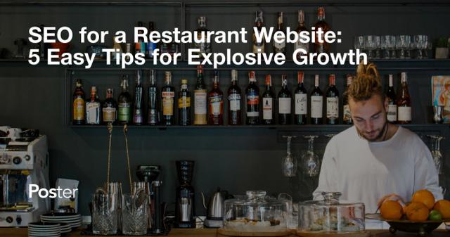 SEO for a Restaurant Website: 5 Easy Tips for Explosive Growth