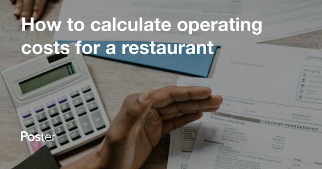 Restaurant operating costs: How to calculate operating costs for a restaurant