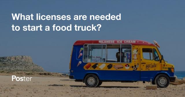 What licenses and permits are needed for a food truck business?