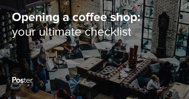 How to Open a Coffee Shop: 17 tips on starting a coffee shop business (2024 Checklist)