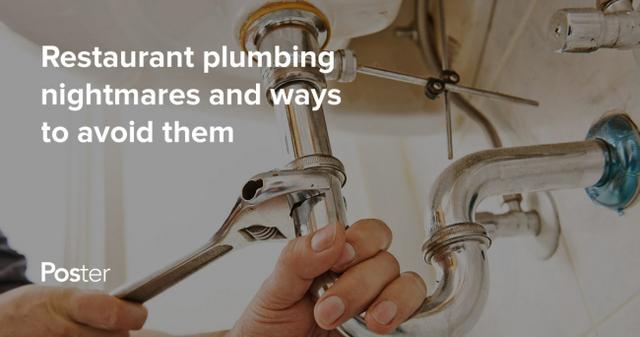 How to avoid plumbing emergencies in your restaurant