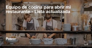 Equipo de cocina para abrir mi restaurante - Lista actualizada
