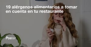19 alérgenos alimentarios a tomar en cuenta en tu restaurante