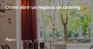 Cómo abrir un negocio de catering