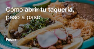 Cómo abrir una taquería, paso a paso
