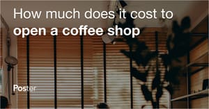 How much does it cost to open a coffee shop