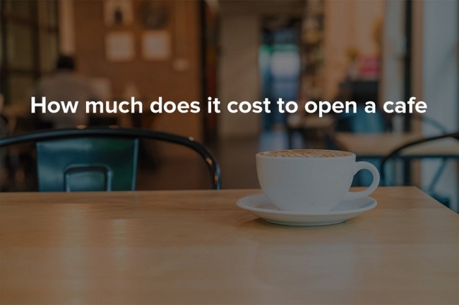 How much does it cost to open a cafe — Poster